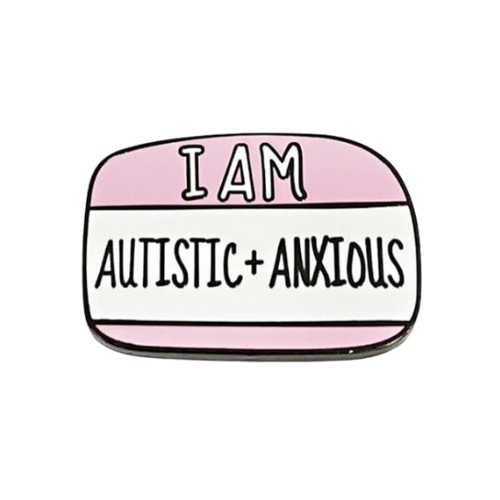 Lapel Pin (I am Autistic & Anxious)
